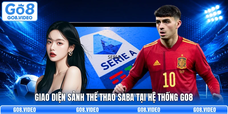 Giao diện sảnh thể thao Saba tại hệ thống Go8