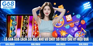 Lô Gan Go8 Cách Soi Bạc Nhớ Và Chốt Số Theo Chu Kỳ Hiệu Quả